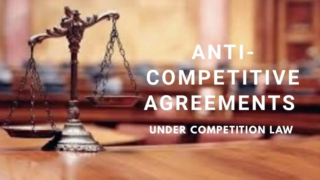 Anti - Competitive Agreements