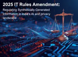 2025 IT Rules Amendment: Regulating Synthetically Generated Information