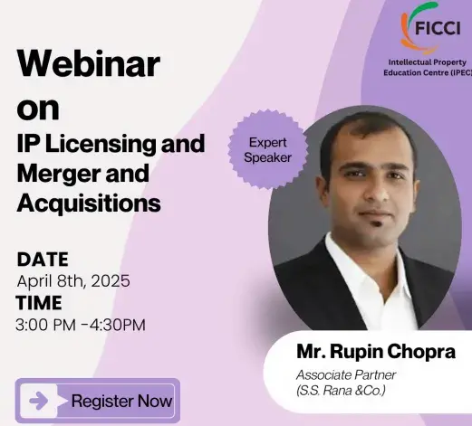 FICCI IP Course- Session on IP Licensing and Mergers and Acquisitions, April 2025