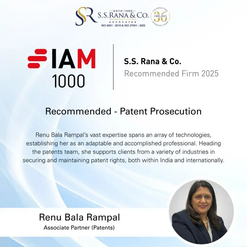 IAM Patent 1000 recommended Ms. Renu Bala Rampal for Patent Prosecution